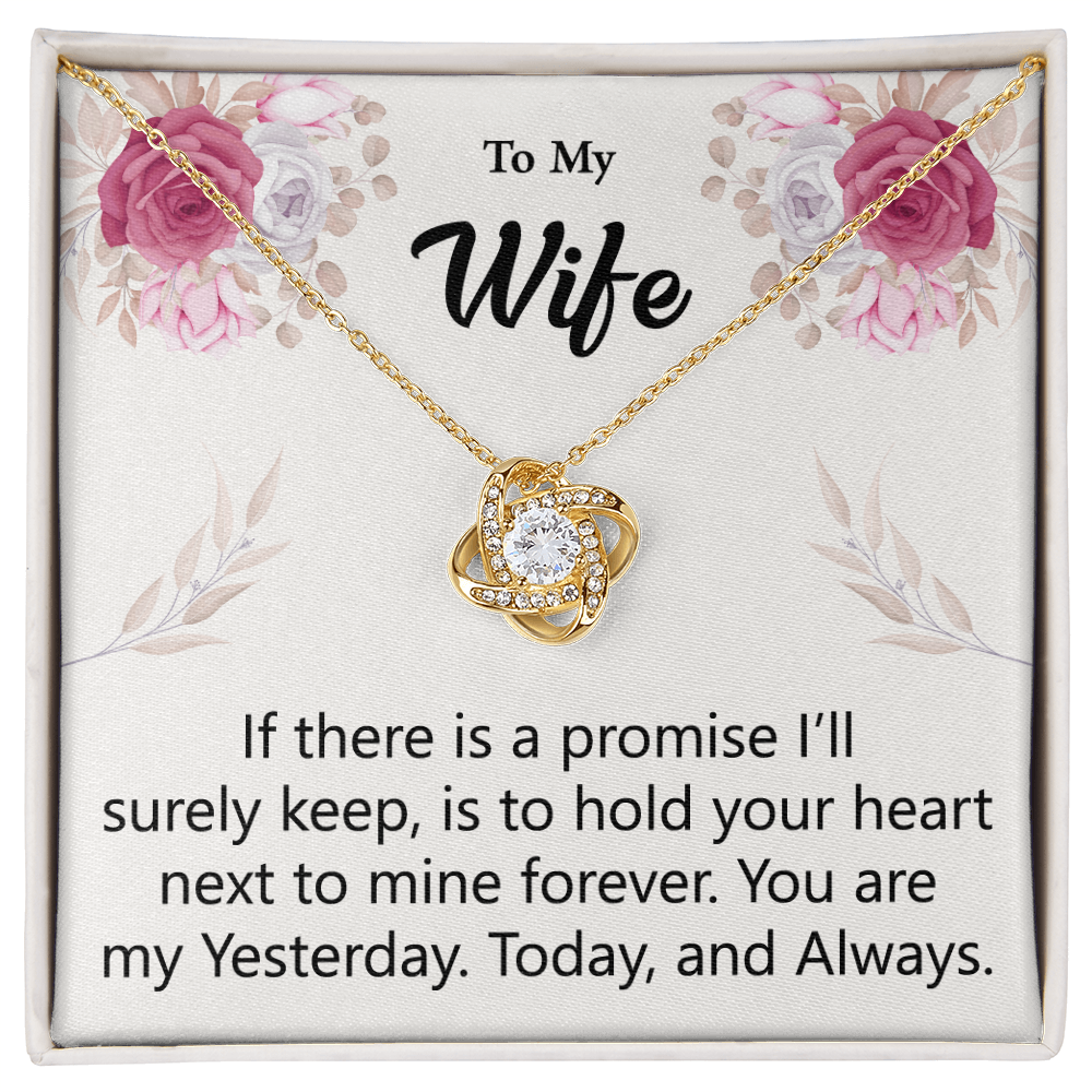 To My Wife, You Are My Yesterday, Today And Always