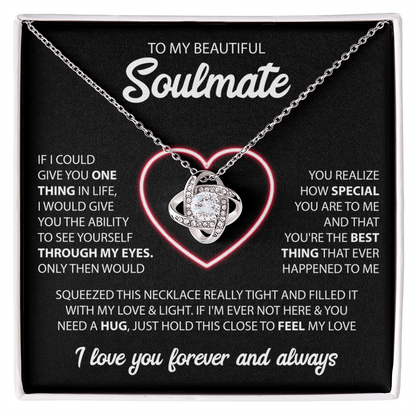 To My Beautiful Soulmate, If I Could Give You One Thing In Life