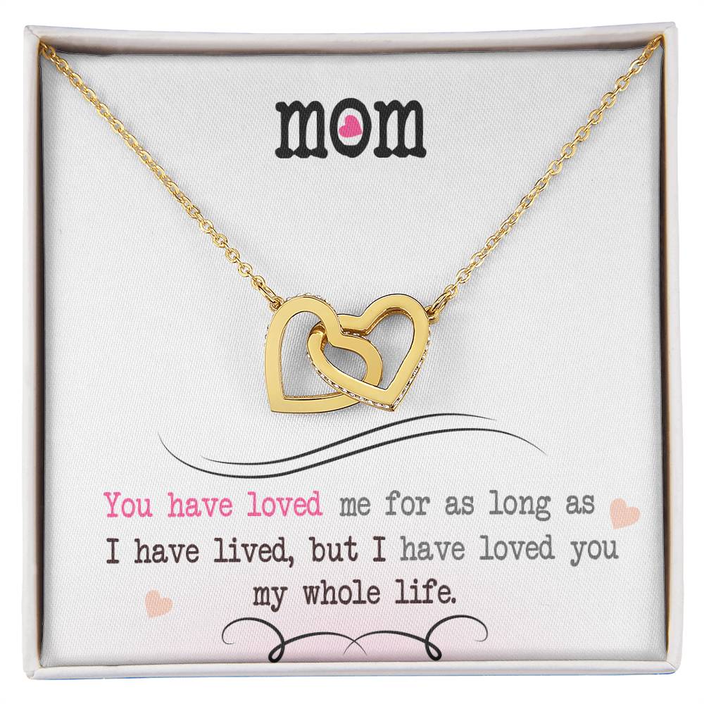 To My Mom, I Loved You My Whole Life