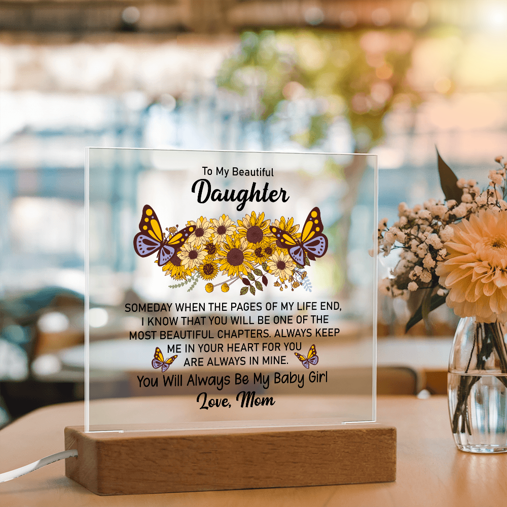 Keepsake Acrylic Bundle - To My Beautiful Daughter, Someday When The Pages Of My Life End