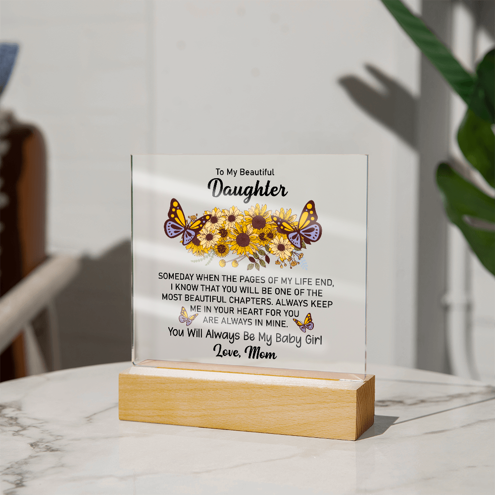 Keepsake Acrylic Bundle - To My Beautiful Daughter, Someday When The Pages Of My Life End