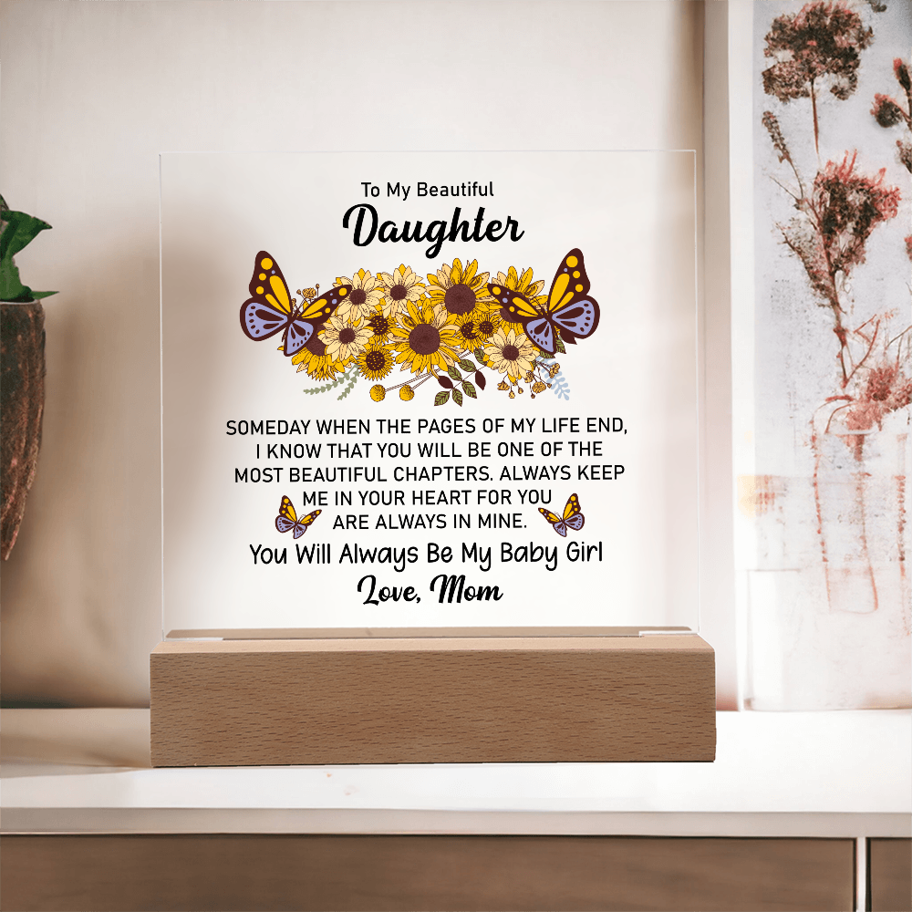 Keepsake Acrylic Bundle - To My Beautiful Daughter, Someday When The Pages Of My Life End