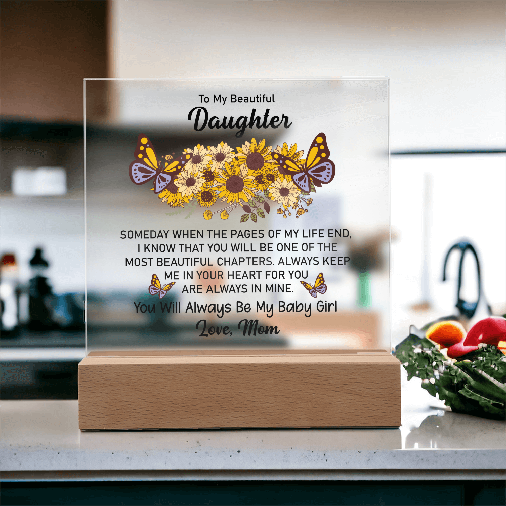 Keepsake Acrylic Bundle - To My Beautiful Daughter, Someday When The Pages Of My Life End