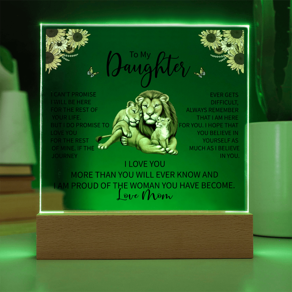 Keepsake Acrylic Bundle - To My Daughter, I Can't Promise I Will Be There For The Rest Of Your Life