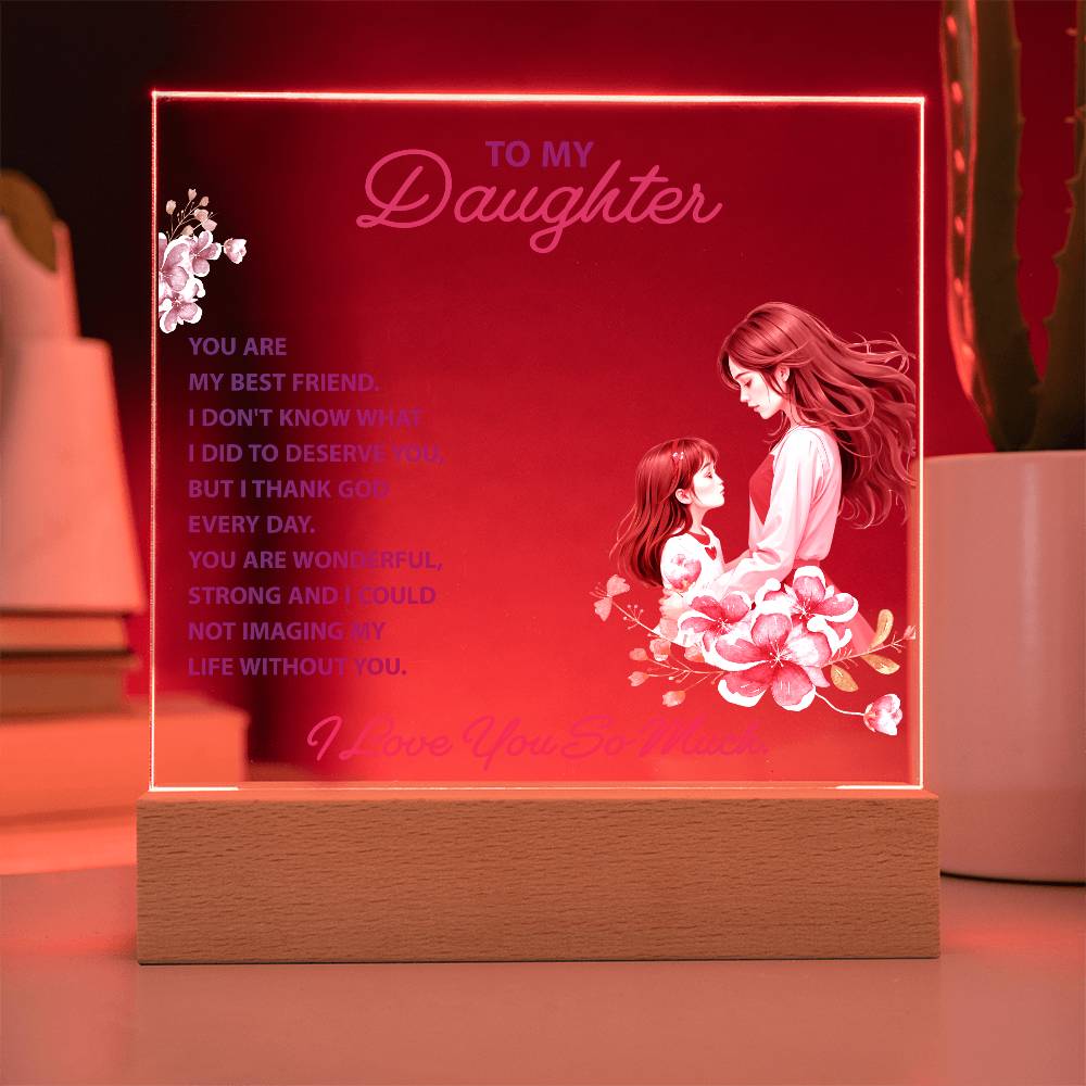 Keepsake Acrylic Bundle - To My Daughter - You Are My Best Friend