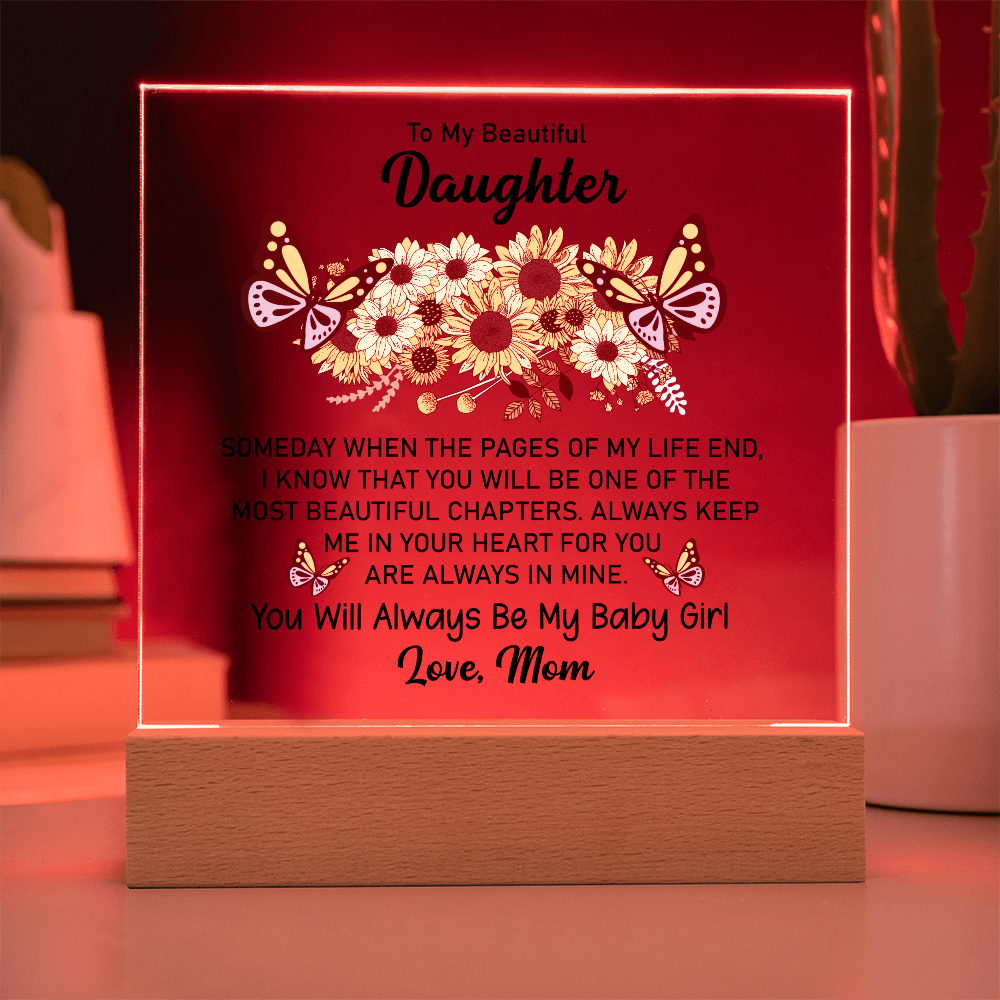 Keepsake Acrylic Bundle - To My Beautiful Daughter, Someday When The Pages Of My Life End